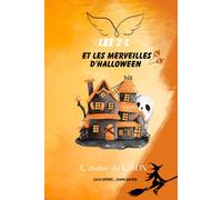 LES 2 L ET LES MERVEILLES D'HALLOWEEN: Livre enfants - jeunes parents