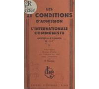 Les 21 Conditions Dadmission À Linternationale Communiste Adoptées Au