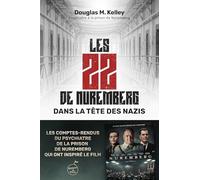 Les 22 de Nuremberg: Dans la tête des Nazis
