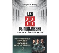 Les 22 de Nuremberg: Dans la tête des nazis