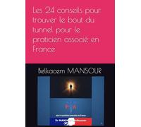 Les 24 conseils pour trouver le bout du tunnel pour le praticien associé en France