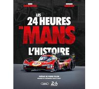 Les 24 heures du Mans: L'histoire