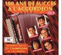 Les 25 champions de l'accordéon - 100 ans de succès à l'accordéon vol 3