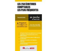Les 250 écritures comptables les plus fréquentes: + 20 écritures liées à la constitution de société et aux augmentations de capital. À jour des normes IFRS et du nouveau PCG 2026