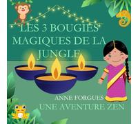 Les 3 bougies magiques de la jungle: Aventure Zen