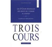 Les 3 Cours Régionales Des Droits De L Homme In Context: La Justice Qu