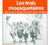 Les 3 Mousquetaires (audiolibro)