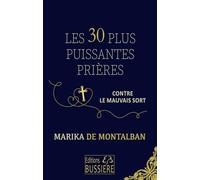 Les 30 plus puissantes prières contre le mauvais sort