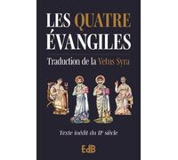 Les 4 évangiles: Traduction de la Vetus Syra - version bleu