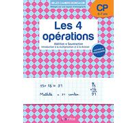 Les 4 opérations CP 6-7 ans: Addition, soustraction, introduction à la multiplication et la division