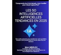 Les 50 Intelligences Artificielles Tendances en 2025