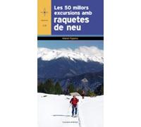 Les 50 Millors Excursions Amb Raquetes De Neu