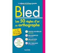 Les 50 règles d'or de l'orthographe