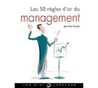Les 50 Règles Dor Du Management (ebook)