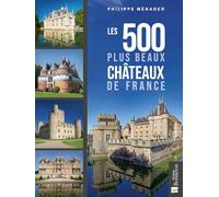 Les 500 plus beaux châteaux de France: 0