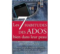 Les 7 Habitudes des Ados bien dans leur peau
