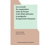 Les Accords De Coopération Entre La France Et Les États Africains Et M