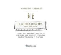 Les accords olfactifs pour un monde meilleur: Histoire d'une recherche scientifique en parfumerie pour encourager l'utilisation des toilettes