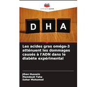 Les acides gras oméga-3 atténuent les dommages causés à l'ADN dans le diabète expérimental