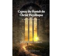 Les Actes des Parques 2075: Lignée de la Gestalt Psychique