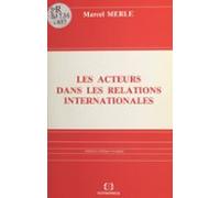 Les Acteurs Dans Les Relations Internationales (ebook)