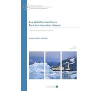Les activités maritimes face aux nouveaux risques: L’assurance entre défis et innovation