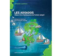 Les Adoados: Mieux vivre l’adolescence de l’enfant adopté
