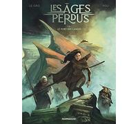 Les Âges perdus - Tome 1 - Le Fort des Landes (Les Âges perdus, 1)