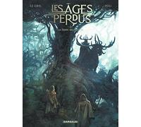 Les Âges perdus - Tome 2 - La Terre des Meutes (Les Âges perdus, 2)