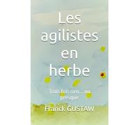 Les agilistes en herbe: Trois fois rien... ou presque