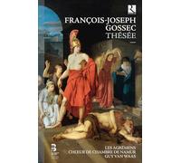 Les Agrémens - Gossec : Thésée