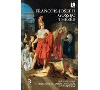 Les Agrémens - Gossec : Thésée