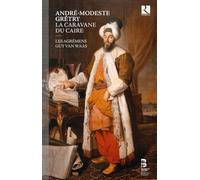Les Agremens-Gretry La Caravane Du Caire