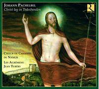 Les Agremens - Johann Pachelbel: Christ lag in Todesbanden