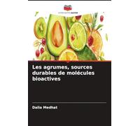 Les agrumes, sources durables de molécules bioactives