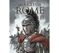 Les Aigles de Rome - Tome 3 (Les Aigles de Rome, 3)