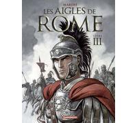 Les aigles de Rome, Tome 3 : by Enrico Marini (2011-11-10)
