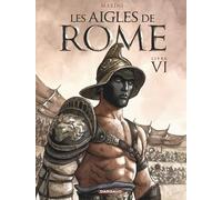 Les Aigles de Rome - Tome 6 (Les Aigles de Rome, 6)