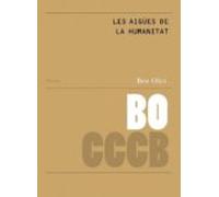Les aigües de l´humanitat / The Waters of Humanity