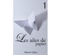 Les Ailes De Papier 1 (ebook)