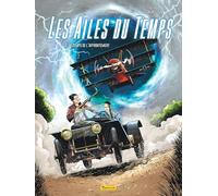 Les Ailes du temps - Tome 2 - Le temps de l’affrontement
