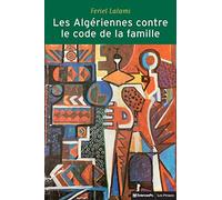 Les Algériennes contre le code de la famille: La lutte pour l'égalité