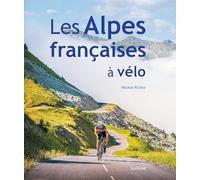 Les Alpes françaises à vélo