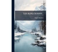 Les Alpes Suisses...