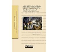 Les altes capacitats a l escola inclusiva. Els Marrameus del carrer Verat Descarat (Manuales) - 9788415212133