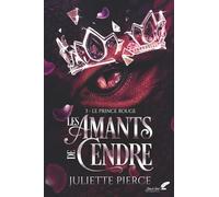 Les Amants de Cendre: 3. Le prince rouge