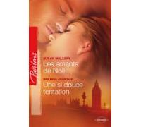 Les Amants De Noël - Une Si Douce Tentation (ebook)