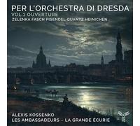 Les Ambassadeurs - La Grande Ecurie - Per Lorchestra Di Dresda Vol.1 Ouve
