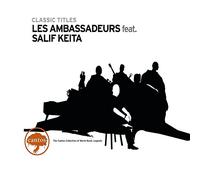 Les Ambassadeurs & Salif Keita - Classic Titles