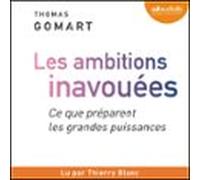 Les Ambitions Inavouées. Ce Que Préparent Les Grandes Puissances (audi